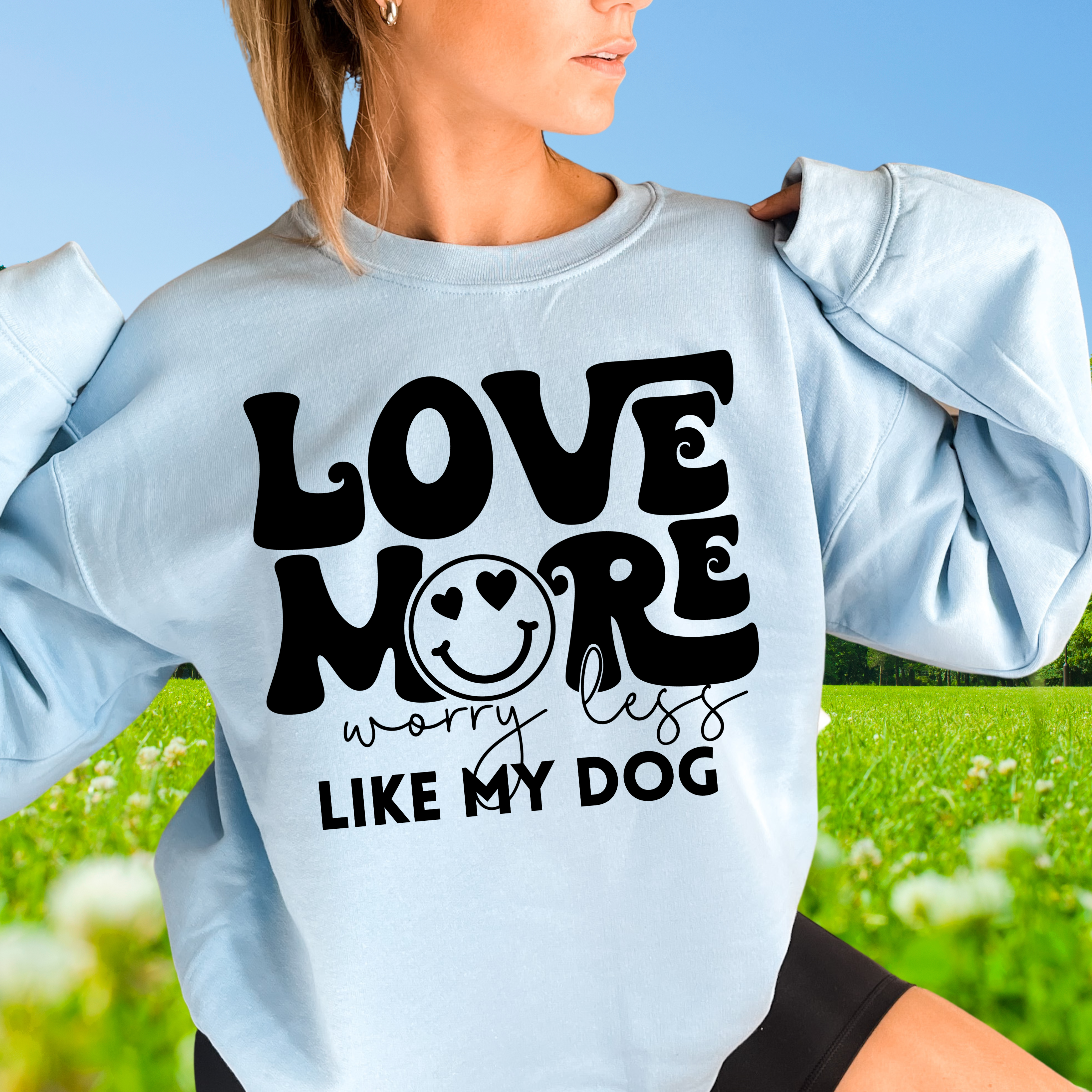 Love More Worry Less